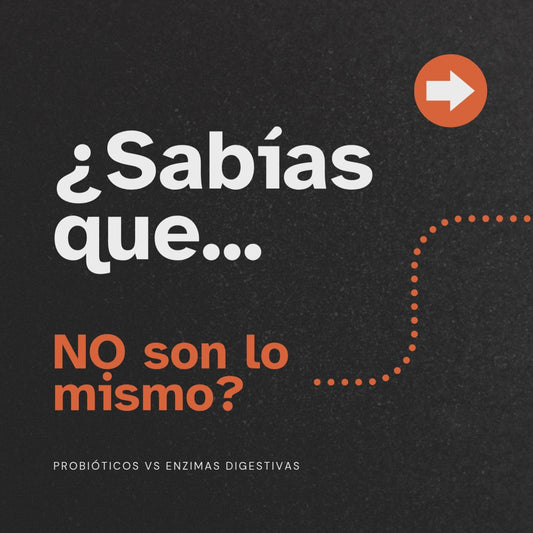 "El Dúo Definitivo para tu Bienestar: Probióticos + Enzimas."
